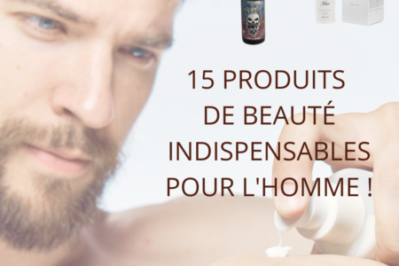 15 produits de beauté INDISPENSABLES pour l'homme !